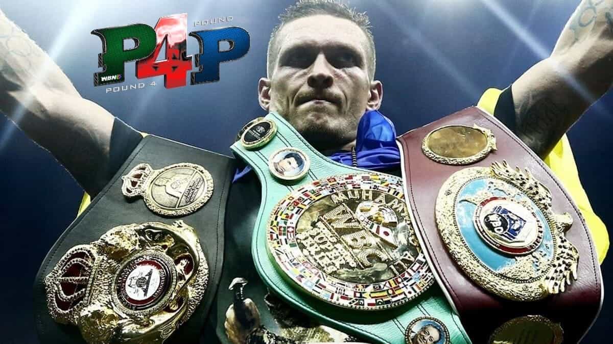 Oleksandr Usyk is the Pound for Pound number one