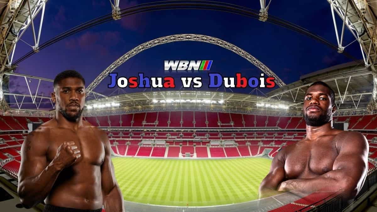 Joshua vs Dubois